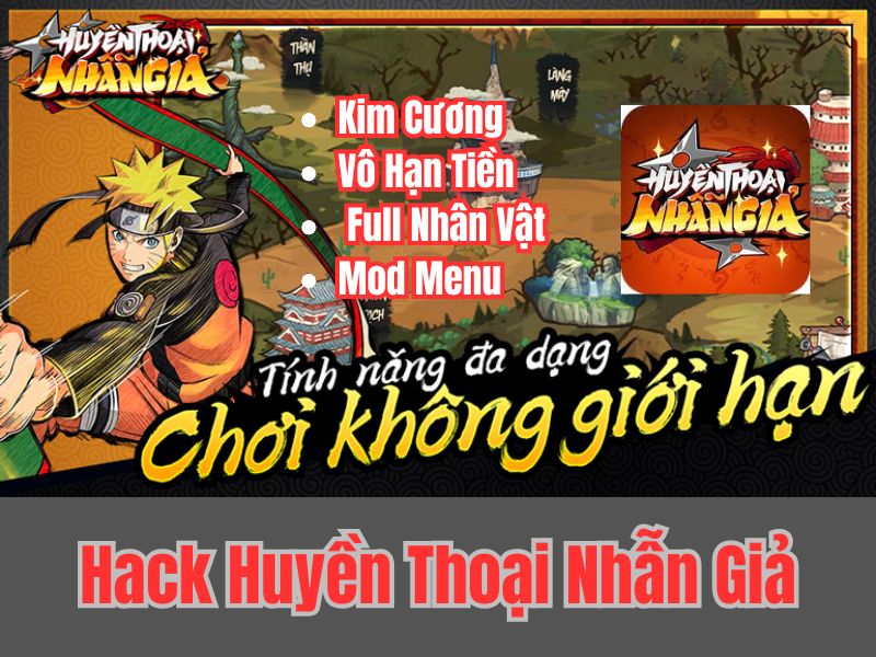 Những Tính Năng Nổi Bật Có Trong Phiên Bản Huyền Thoại Nhẫn Giả MOD APK